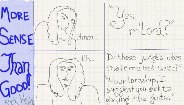 More sense than good